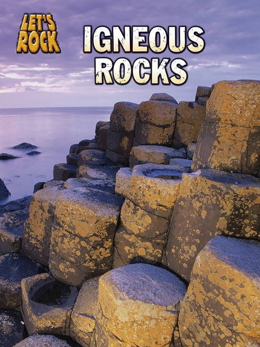 Title details for Igneous Rocks by Chris Oxlade - Available
